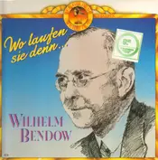 wilhelm bendow