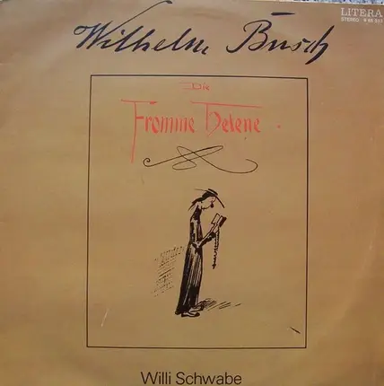 Wilhelm Busch - Willi Schwabe Liest Und Singt Wilhelm Bush