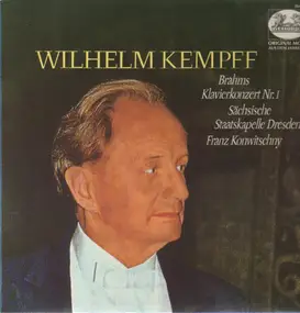 Wilhelm Kempff - Brahms: Klavierkonzert Nr.1, Sächsische Staatskapelle Dresden, Konwitschny