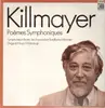 LP - Wilhelm Killmayer - Poèmes Symphoniques