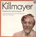 LP - Wilhelm Killmayer - Poèmes Symphoniques