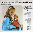 LP - Wilhelmsburger Kinderchor, Walter Rust - Kommt Ein Vogel Geflogen