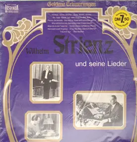 Wilhelm Strienz - Wilhelm Strienz und seine Lieder