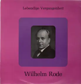 Wilhelm Rode - Wilhelm Rode