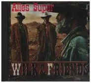 Wilk & Friends - Alles Super