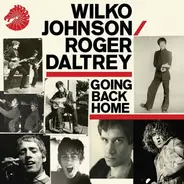 Wilko & Daltrey,Roger Johnson - GOING BACK HOME