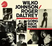 CD - Wilko & Daltrey,Roger Johnson - Going Back Home