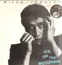 LP - Wilko Johnson - Ice On The Motorway - + bonus 7inch Vinyl Single