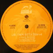 Wilks - Like Them Betta Than Wi