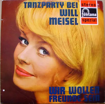 Will Meisel , Various - Tanzparty Bei Will Meisel - Wir Wollen Freunde Sein