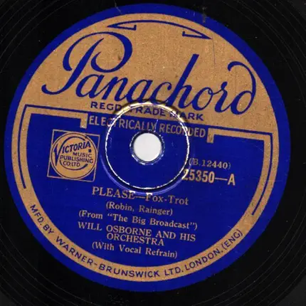 Will Osborne And His Orchestra - Please / Here Lies Love