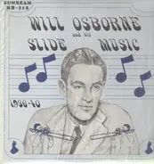 Will Osborne - And His Slide Music - 1936-40
