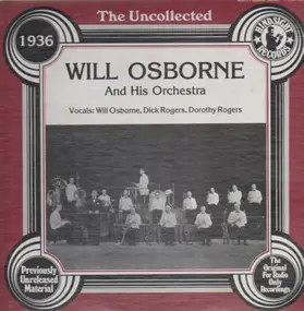 Will Osborne - The Uncollected - 1936