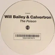 Will Bailey & Calvertron - The Poison