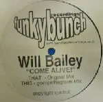 Will Bailey - Come Alive!