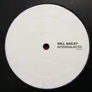 12inch Vinyl Single - Will Bailey - Intergalactic
