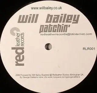 Will Bailey - Patchin'