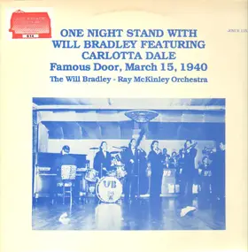 Will Bradley - One Night Stand With Will Bradley Featuring Carlotta Dale