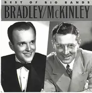 Will Bradley , Ray McKinley - Will Bradley And Ray Mckinley: Best Of The Big Bands