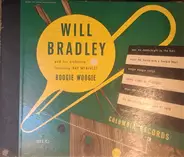 Will Bradley And His Orchestra Featuring Ray McKinley - Boogie Woogie