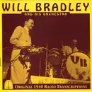 CD - Will Bradley And His Orchestra - Original 1940  Radio Transcriptions