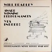 Will Bradley - Award Winning Performances Yes Indeed!