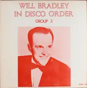 LP - Will Bradley - In Disco Order Group 3