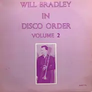 Will Bradley - In Disco Order Volume 2