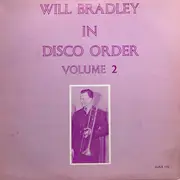 LP - Will Bradley - In Disco Order Volume 2
