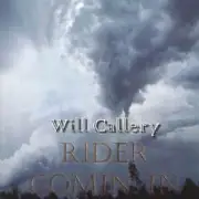 CD - Will Callery - Rider Comin' In