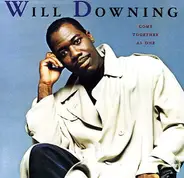 Will Downing - Come Together as One