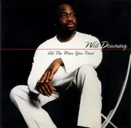 Will Downing - All the Man You Need