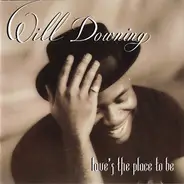 Will Downing - Love's the Place to Be