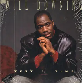 Will Downing - Test Of Time