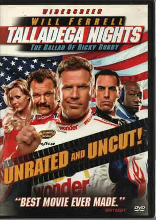 Will Ferrell / Adam McKay a.o. - Talladega Nights: The Ballad of Ricky Bobby (Unrated and Uncut!)