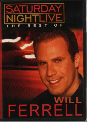 Will Ferrell - Saturday Night Live: The Best Of
