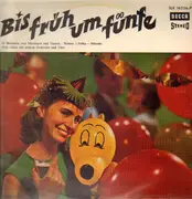 LP - Will Glahé mit seinem Orchester und Chor - Bis früh um fünfe - 51 Melodien zum Mitsingen und Tanzen