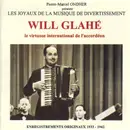 CD - Will Glahé - Le Virtuose International De L'Accordéon - Enregistrements Originaux 1933-1942