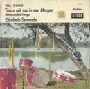 7inch Vinyl Single - Will Glahé - Tanze Mit Mir In Den Morgen / Elisabeth-Serenade
