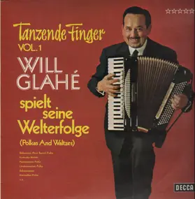 Will Glahe - Tanzende Finger Vol. 1 - seine Welterfolge