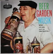 Will Glahé Und Sein Orchester - Beer Garden Musik