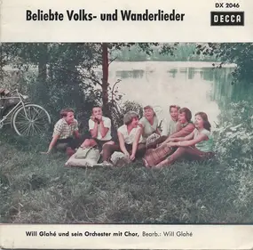 Will Glahé Und Sein Orchester - Beliebte Volks- Und Wanderlieder