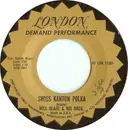7inch Vinyl Single - Will Glahé Und Sein Orchester - Swiss Kanton Polka / Liechtensteiner Polka