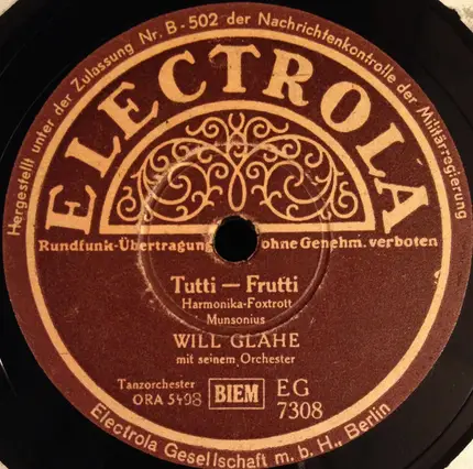 Will Glahé Und Sein Orchester - Schönes Wetter Heut' / Tutti-Frutti