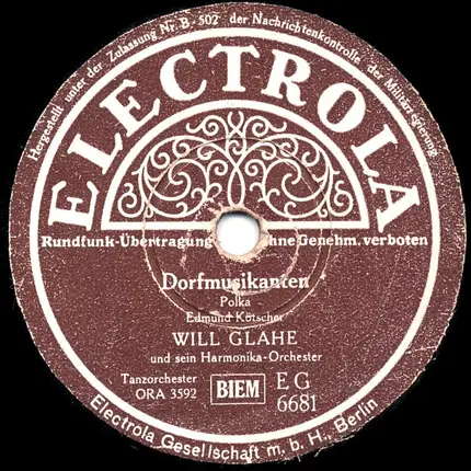 Will Glahe Und Sein Harmonika-Orchester - Wer Will Heut' Mit Mir Zum Tanze Geh'n / Dorfmusikanten