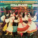 LP - Will Glahé und seine Solisten - Böhmisches Karussell (Bohemian Merry-Go-Round With Polkas And Waltzes)