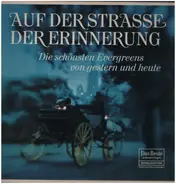 Will Glahé / Werner Müller / Oscar Danon / a.o. - Auf der Strasse der Erinnerung