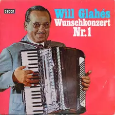 Will Glahe - Will Glahés Wunschkonzert Nr. 1