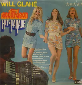 Will Glahe - Accordeon Hit-Parade