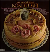 LP - Will Glahé - In Einer Kleinen Konditorei - Ein Bunter Melodienregen Mit Will Glahé Und Seinen Solisten